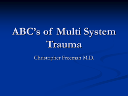 ABC`s of Multi System Trauma