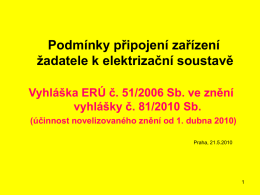 Přednáška Václava Macháčka o vyhlášce ERÚ č. 51/2006, ČENES.