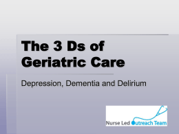 The 3 Ds of Geriatric Care