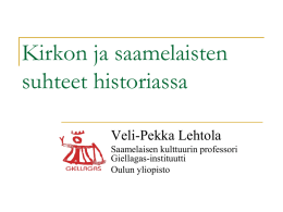 Veli-Pekka Lehtolan esitelmä Kirkon ja saamelaisten historiasta