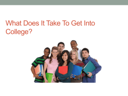 What does it take to go to College?