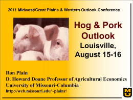 Hog Outlook - Ron Plain - UK College of Agriculture