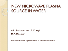 NEW MICROWAVE PLASMA SOURCE IN WATER