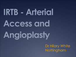 IRTB - Arterial Access and Angioplasty
