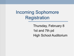 PowerPoint Presentation - Sophomore Registration