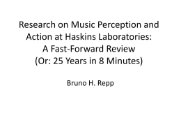 Research on Music Perception and Action at Haskins Laboratories