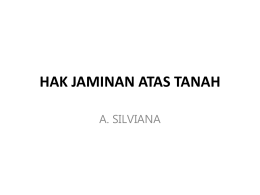 HAK JAMINAN ATAS TANAH - Akademik Fakultas Hukum Undip
