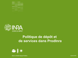 Politique de d&eacute;p&ocirc;t et de services dans ProdInra