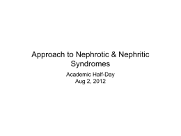 Approach to Nephrotic & Nephritic Syndromes