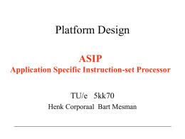 Application domain specific processors (ADSP or ASIP)
