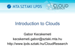 A `cloud` - MTA SZTAKI LPDS