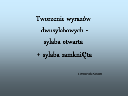 Tworzenie wyrazów dwusylabowych - Iwona Brzozowska