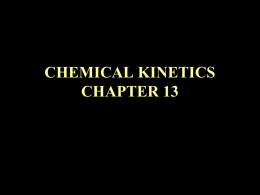 CHEMICAL KINETICS CHAPTER 13