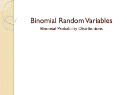 Section 4.2 (cont.) Binomial Random Variables