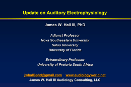 Hall, Update for Aud Electrophys, Part I