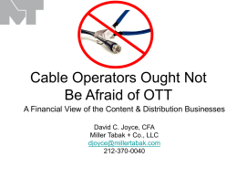 Cable Operators Ought Not Be Afraid of OTT