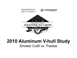Smokercraft vs Tracker