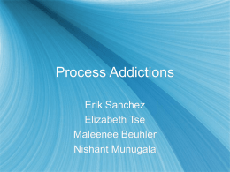 Process Addictions - UCSD Cognitive Science