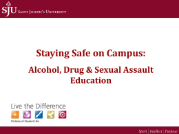 Staying Safe On Campus: Alcohol, Drug & Sexual Assault Education