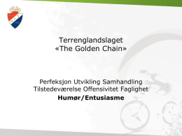 Presentasjon Golden Chain