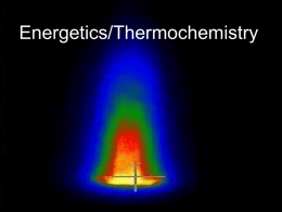 Energetics/Thermochemistry