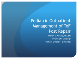 Pediatric outpatient management of TOF post