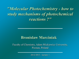 Molecular Photochemistry - how to study mechanisms of
