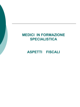 Medici in formazione specialistica: Aspetti Fiscali