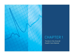 Chapter 1: Trends in the Overall Health Care Market
