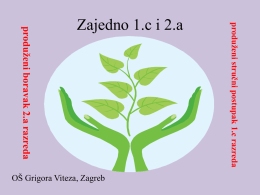 Zajedno 1.c i 2.a - Osnovna &scaron;kola Grigora Viteza Zagreb