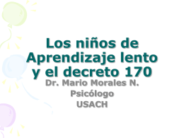 Los niños de Aprendizaje lento y el decreto 170 Dr. Mario Morales N