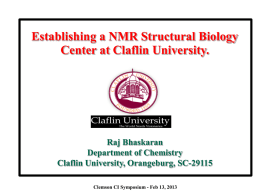 RAJ BHASKARAN, CLAFLIN UNIVERSITY “Establishing a NMR