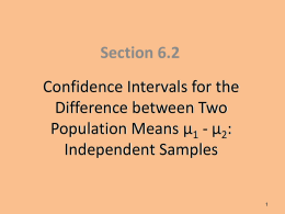 Section 6.2 Confidence Intervals for the Difference mu1-mu2