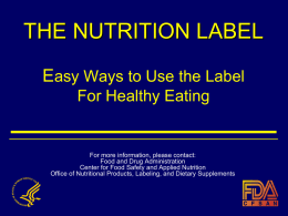 THE NUTRITION LABEL Easy Ways to Use the Label For Healthy