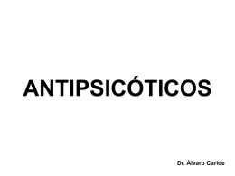 Antipsicóticos - Departamento de Farmacología y Terapéutica