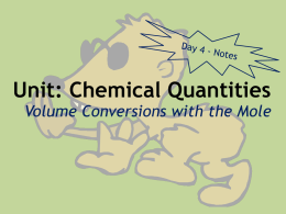 Unit: Chemical Quantities Volume Conversions with the Mole