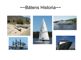 ~~Båtens Historia~~ . Båten Genom Historien! Flotte, 6000år f.kr