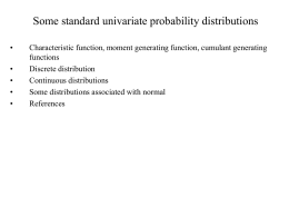 Some univariate distributions