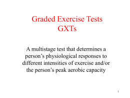 Graded Exercise Tests GXTs