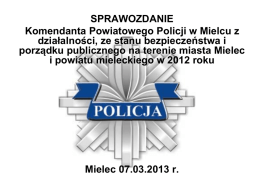 Sprawozdanie Komendanta Powiatowego Policji w Mielcu z