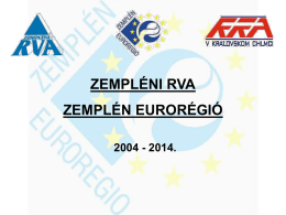 10 év az Uióban és a Zemplén Eurorégióban