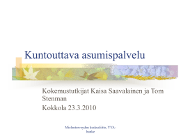 Työkokous, Kokemustutkijat Kaisa Saavalainen ja Tom Stenman