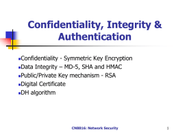 Confidentiality, Integrity & Authentication