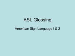 ASL Glossing Directions