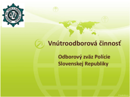 Vnútroodborová činnosť - Odborový zväz polície v Slovenskej