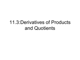 Lesson 11.3: Derivatives of Products and Quotients