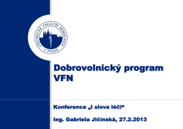 Šablona prezentace VFN - Všeobecná fakultní nemocnice v Praze