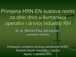 Primjena HRN EN sustava normi za oblo drvo u šumarskoj i