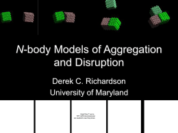 N-body Models of Aggregation and Disruption
