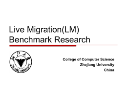 Live Migration(LM) Benchmark Research